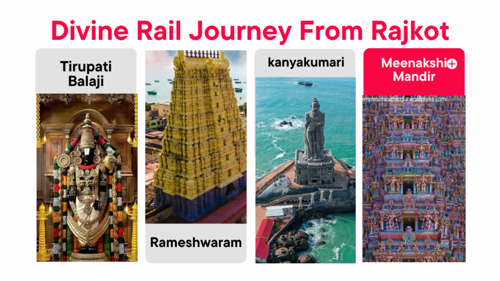 A divine Railway Journey to South India, From Rajkot